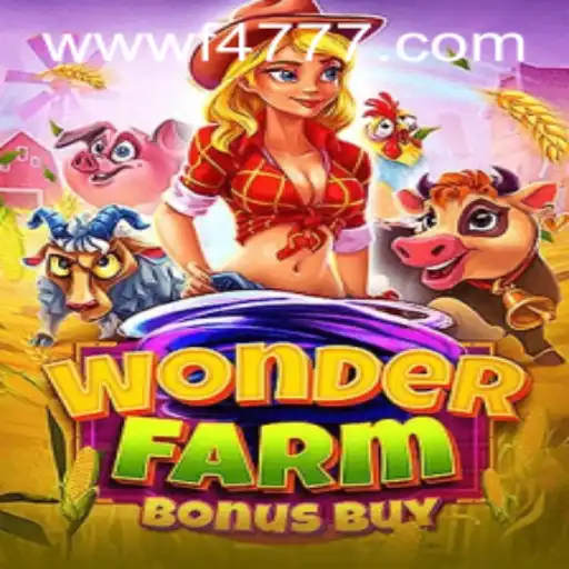 Descubra o Fascinante Mundo de WonderFarmBonusBuy no F4777.com
